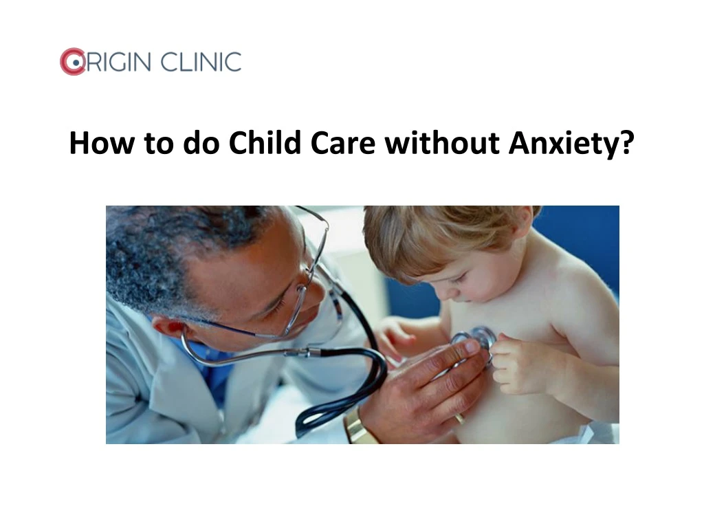how to do child care without anxiety