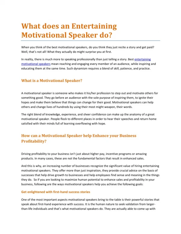 What does an Entertaining Motivational Speaker do
