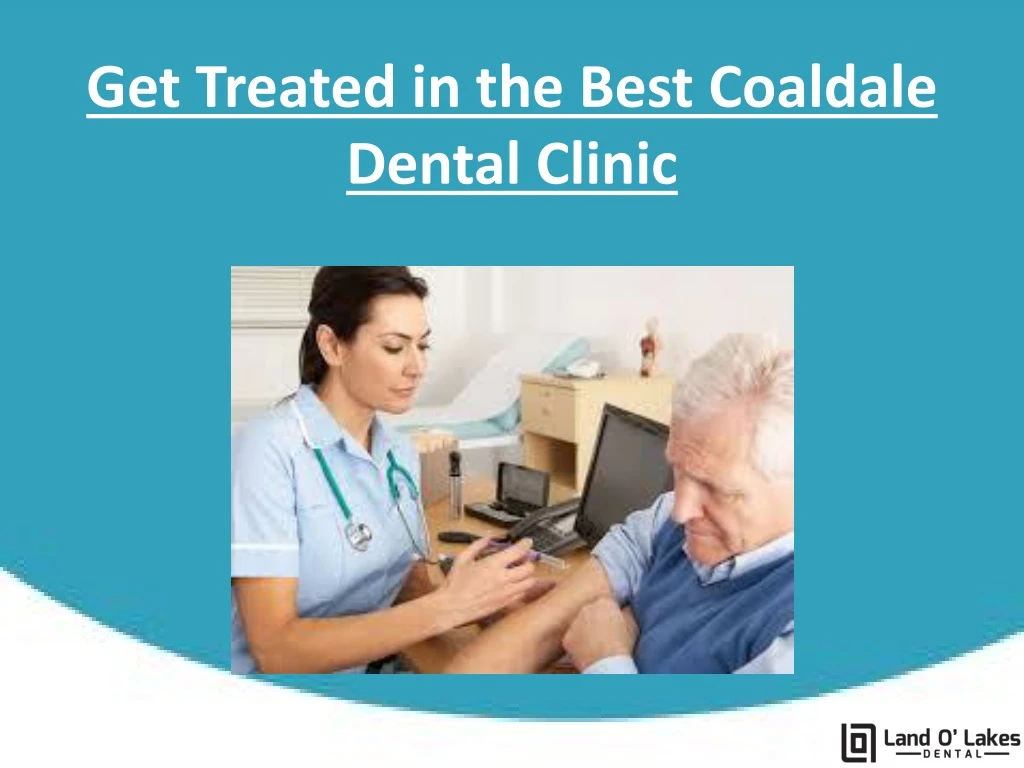 get treated in the best coaldale dental c linic