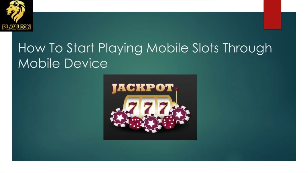 how to start playing mobile slots through mobile device