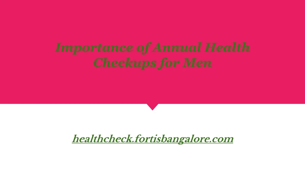 importance of annual health checkups for men