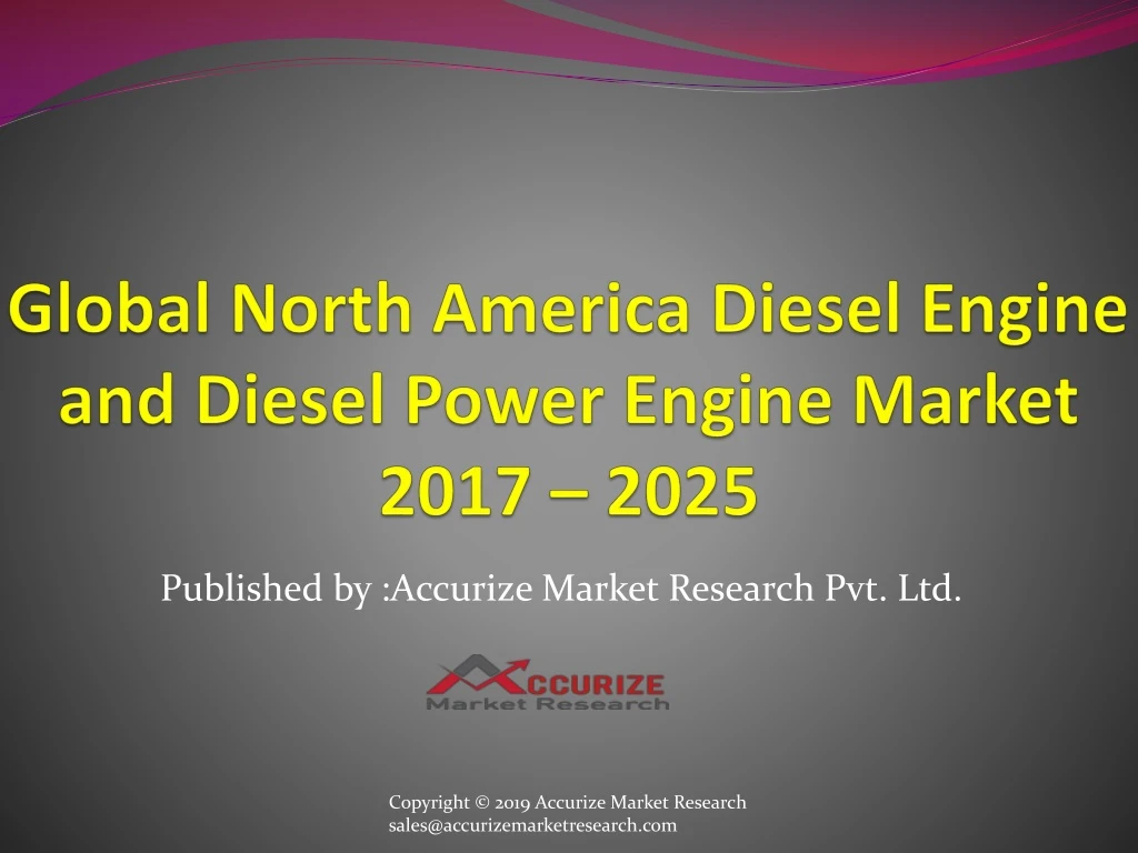 global north america diesel engine and diesel power engine market 2017 2025