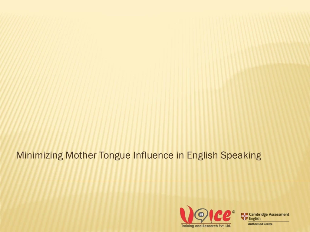 minimizing mother tongue influence in english speaking