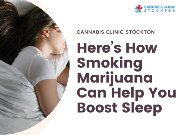 Here’s How Smoking Marijuana Can Help You Boost Sleep