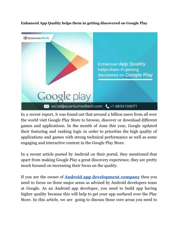 Enhanced App Quality helps them in getting discovered on Google Play