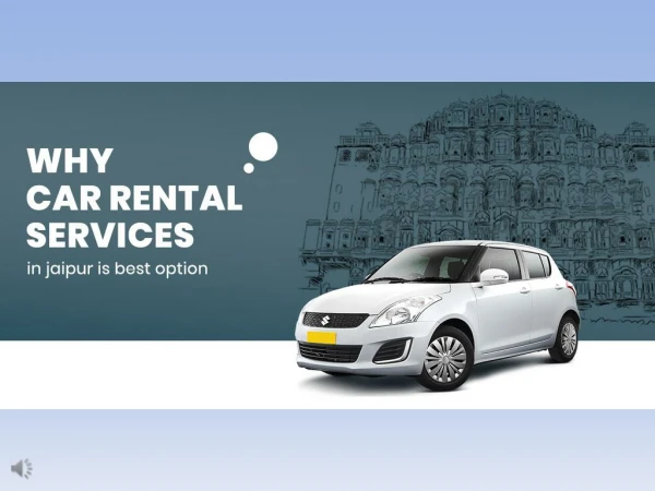 Why Car Rental Services in Jaipur is Best Option?