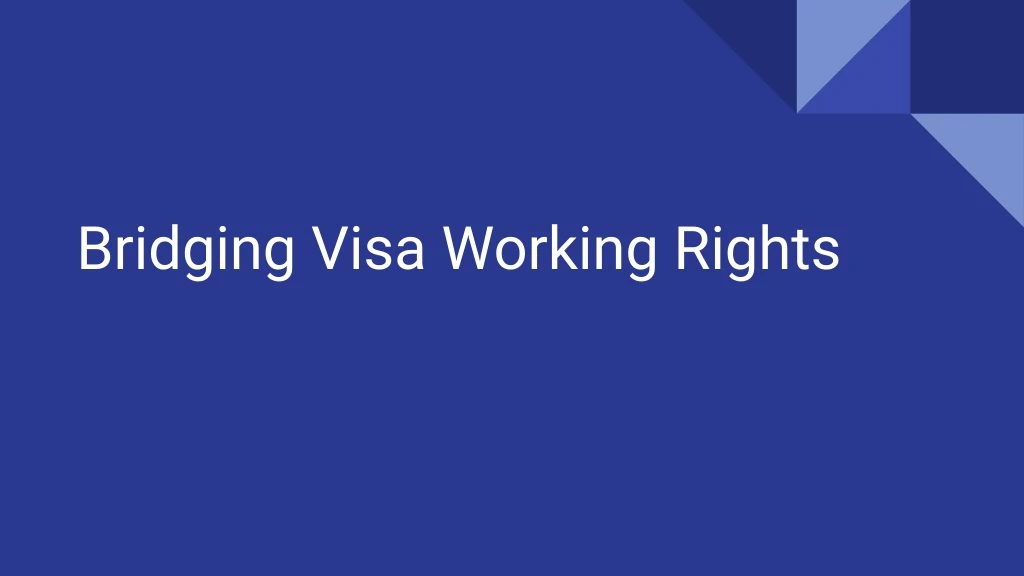 bridging visa working rights