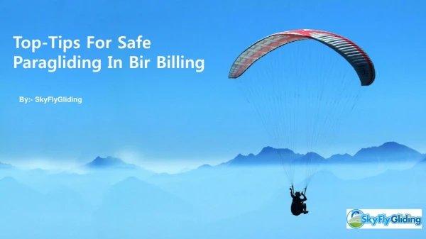 Top-Tips For Safe Paragliding In Bir Billing