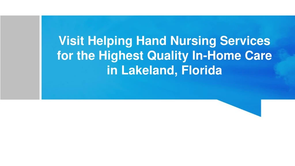 visit helping hand nursing services for the highest quality in home care in lakeland florida