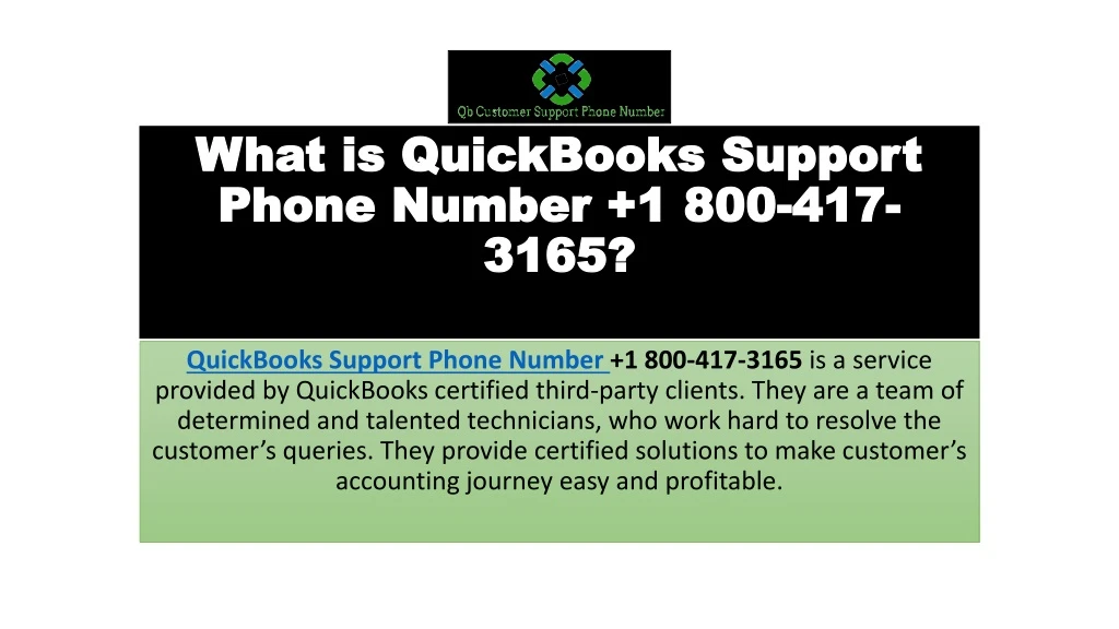 what is quickbooks support phone number 1 800 417 3165