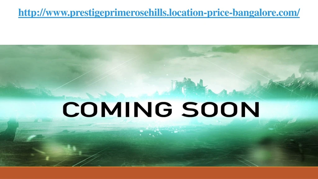 http www prestigeprimerosehills location price bangalore com