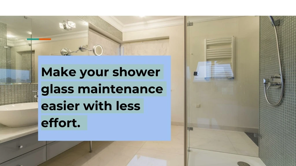 make your shower glass maintenance easier with less effort