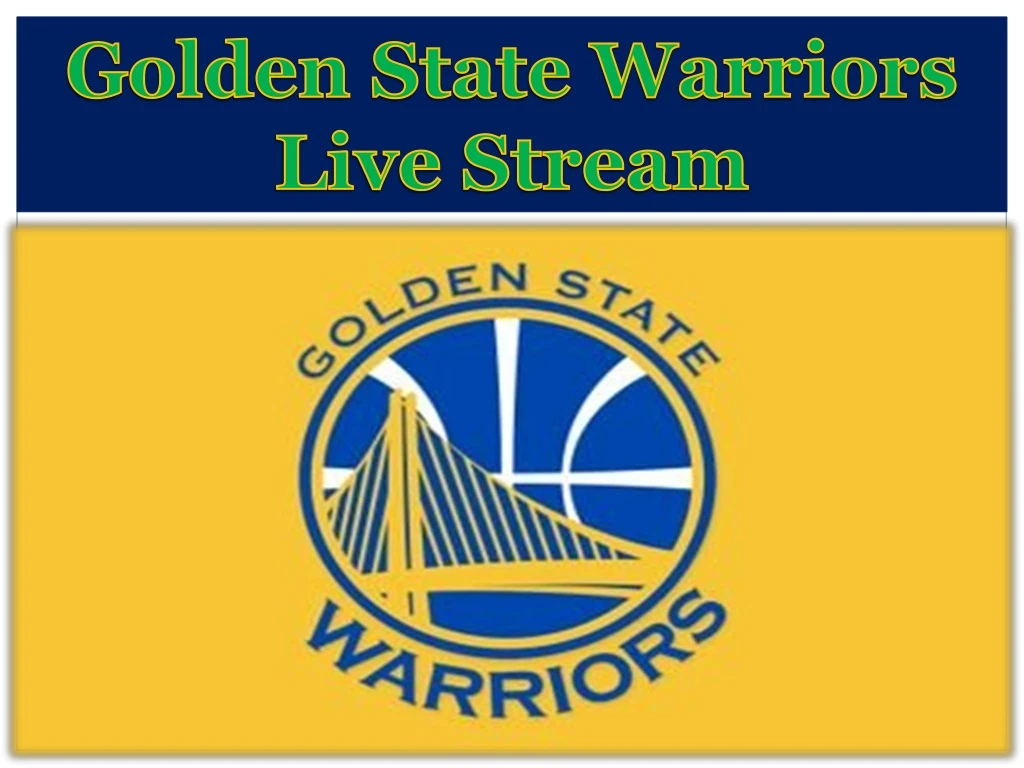 golden state warriors live stream