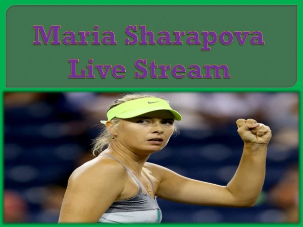 Maria Sharapova Live Stream