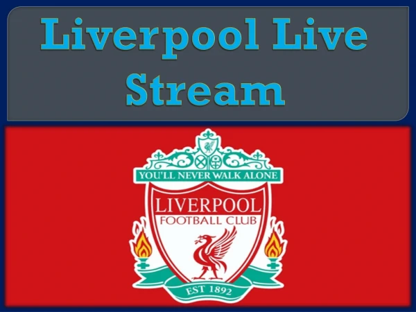 Liverpool Live Stream