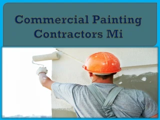 Commercial Painting Contractors Mi