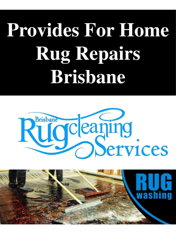 Provides For Home Rug Repairs Brisbane