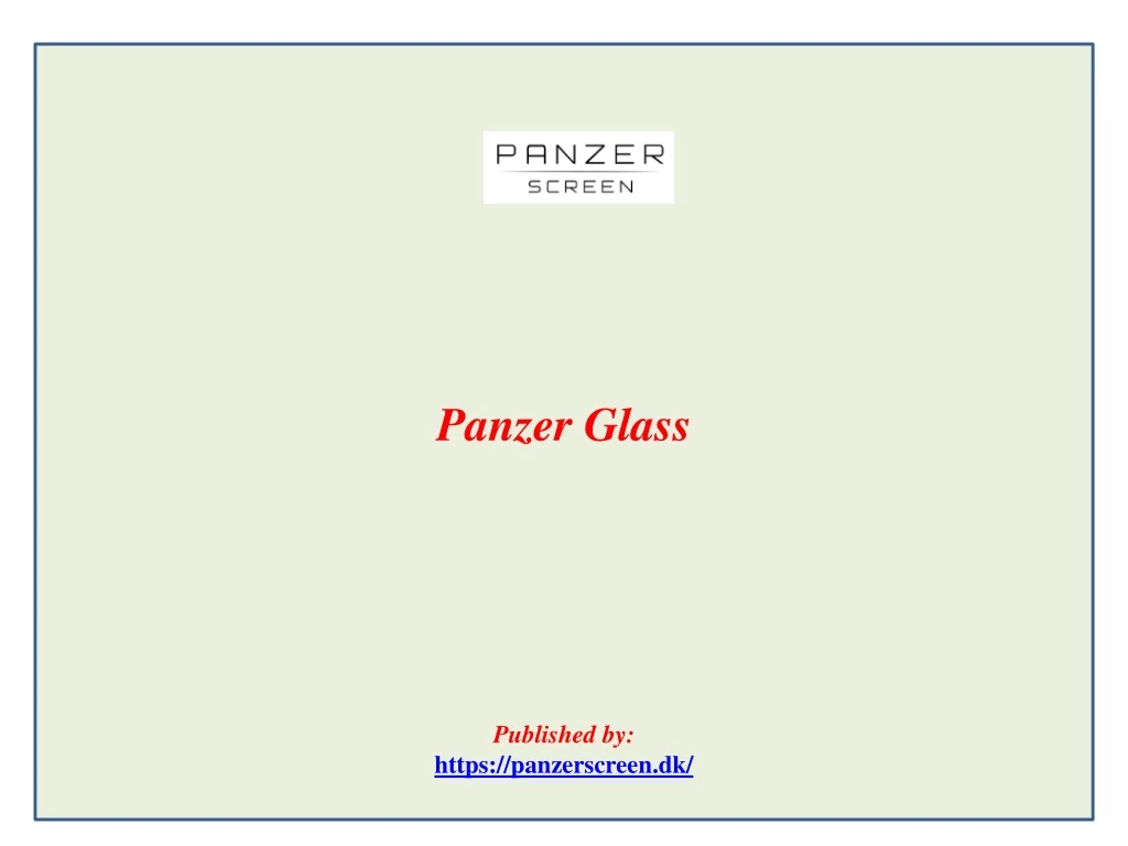 panzer glass published by https panzerscreen dk