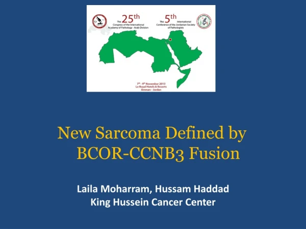 New Sarcoma Defined by BCOR-CCNB3 Fusion