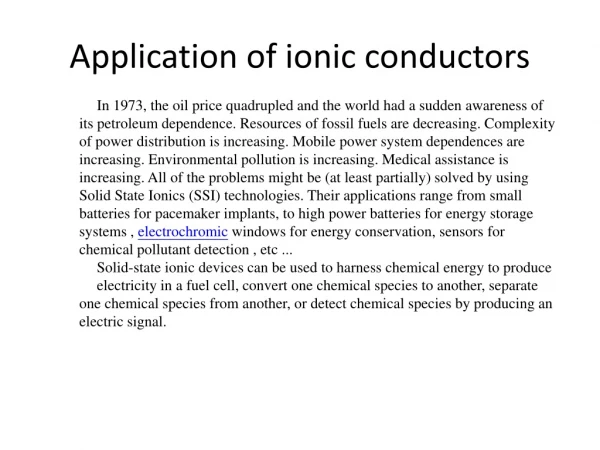Application of ionic conductors