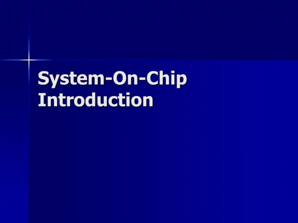 System-On-Chip Introduction