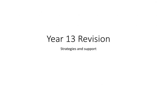 Year 13 Revision
