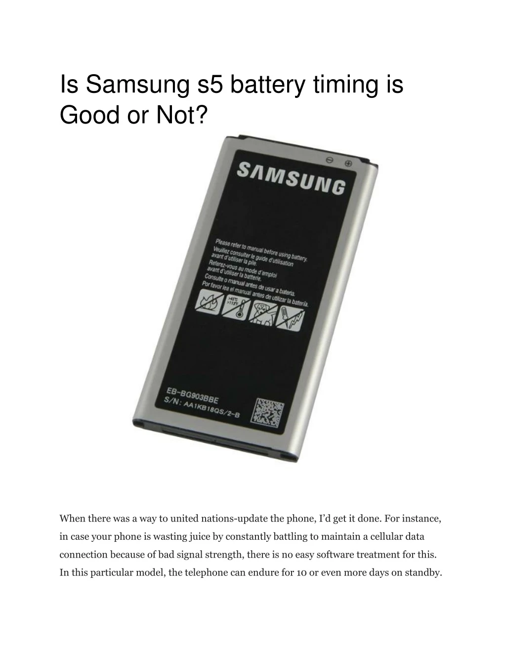 is samsung s5 battery timing is good or not