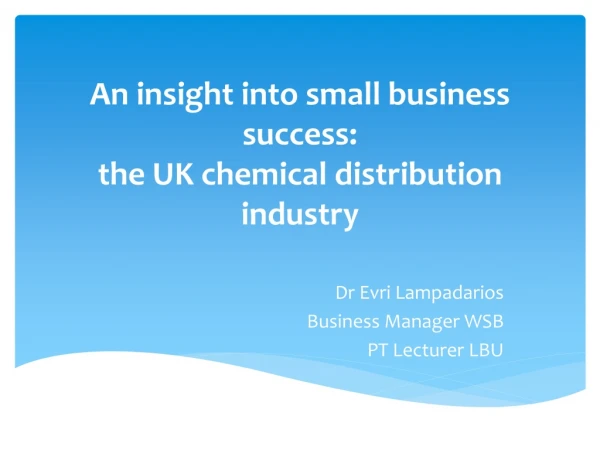 An insight into small business success: the UK chemical distribution industry