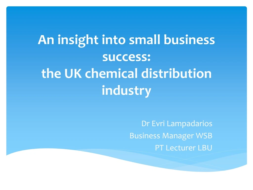 an insight into small business success the uk chemical distribution industry