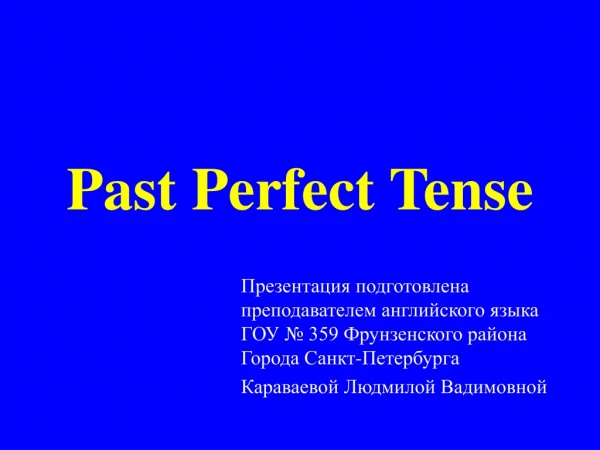 Past Perfect Tense