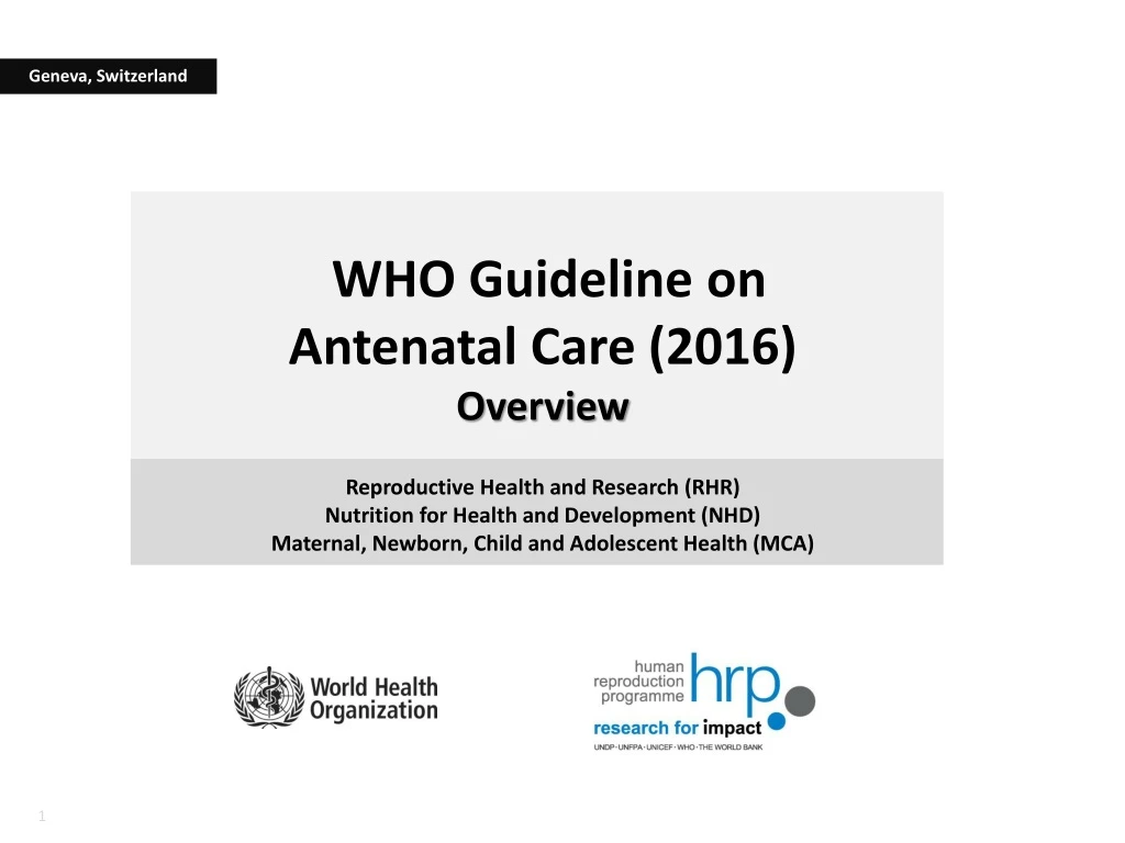 who guideline on antenatal care 2016 overview