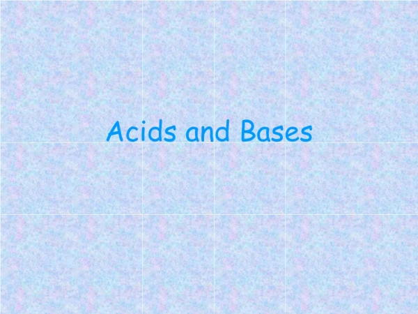 Acids and Bases