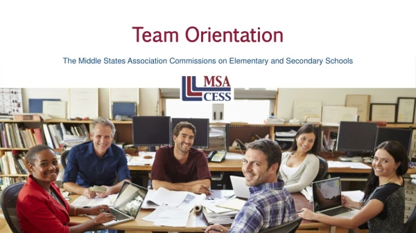 Team Orientation The Middle States Association Commissions on Elementary and Secondary Schools