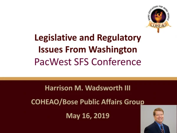 Legislative and Regulatory Issues From Washington PacWest SFS Conference