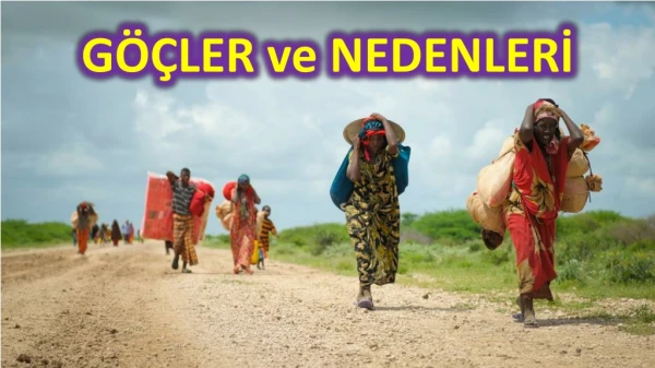 GÖÇLER ve NEDENLERİ