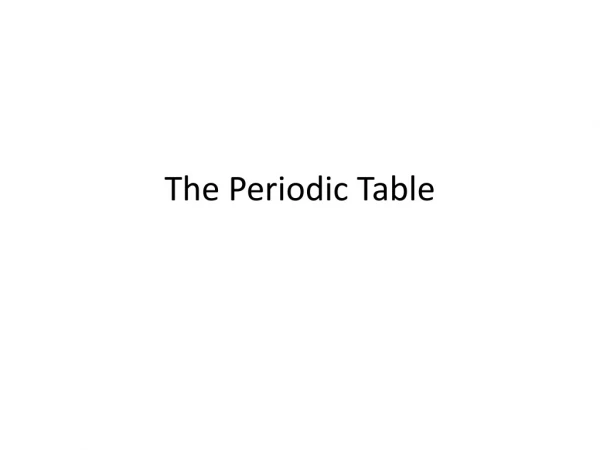 The Periodic Table