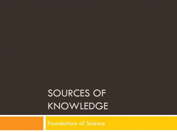 Sources of Knowledge