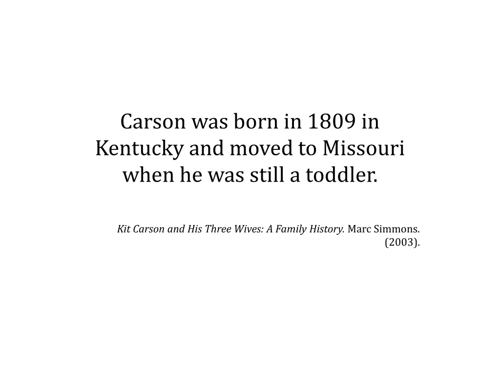 carson was born in 1809 in kentucky and moved