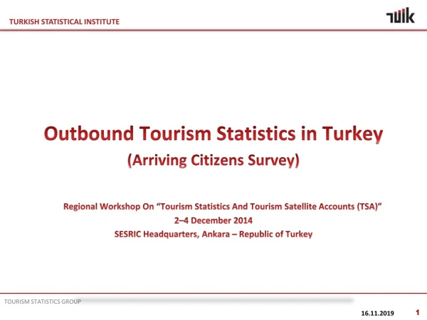 Outbound Tourism Statistics in Turkey (Arriving Citizens Survey)