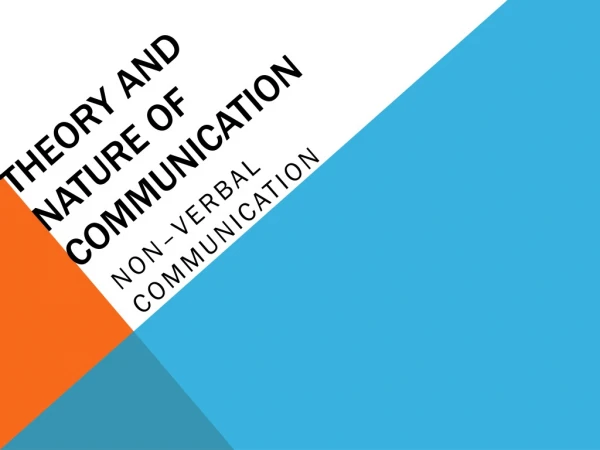 THEORY AND NATURE OF COMMUNICATION