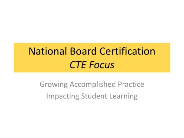 National Board Certification CTE Focus