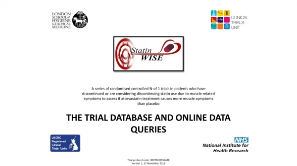 THE TRIAL DATABASE AND ONLINE DATA QUERIES Trial protocol code: ISRCTN30952488