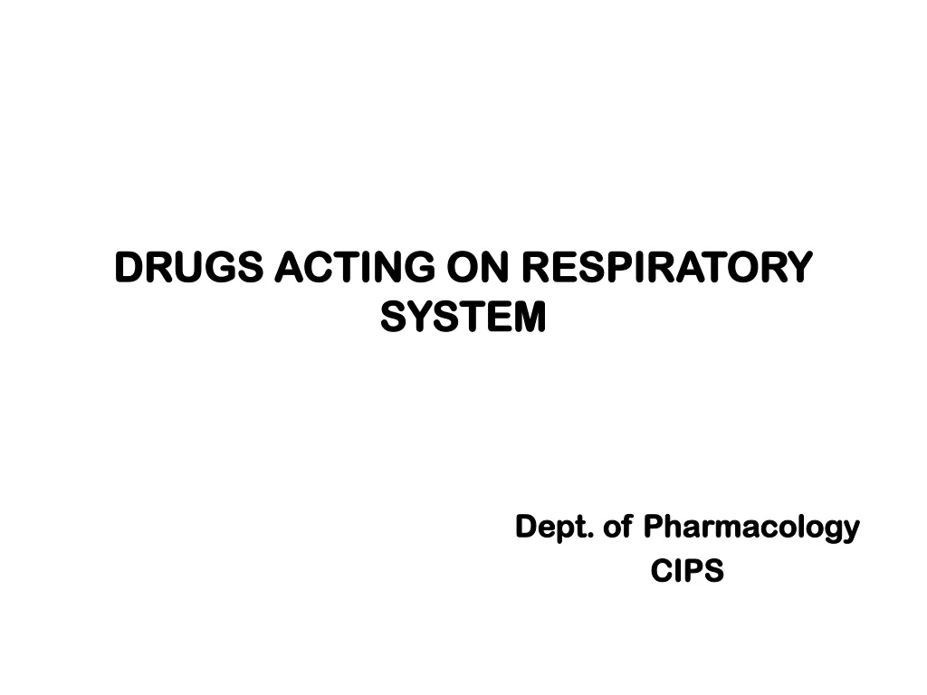 Ppt Drugs Acting On Respiratory System Powerpoint Presentation Free Download Id