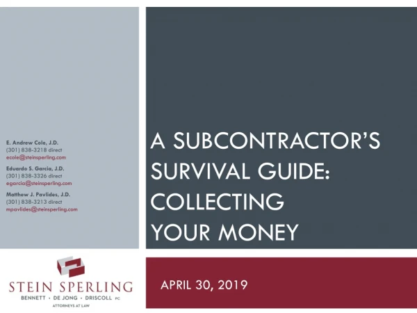 A SUBCONTRACTOR’S SURVIVAL GUIDE: COLLECTING YOUR MONEY