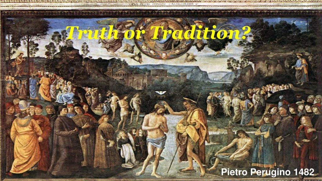 truth or tradition