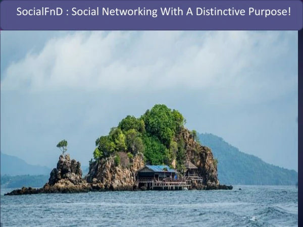 socialfnd social networking with a distinctive