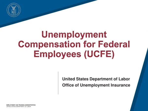 Unemployment Compensation for Federal Employees (UCFE)