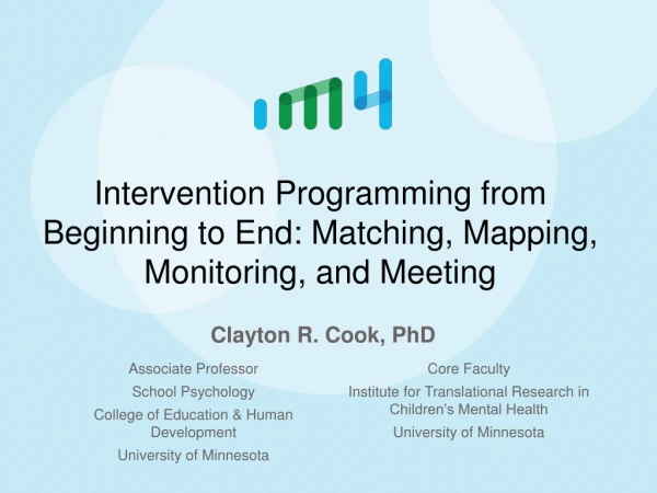Intervention Programming from Beginning to End: Matching, Mapping, Monitoring, and Meeting