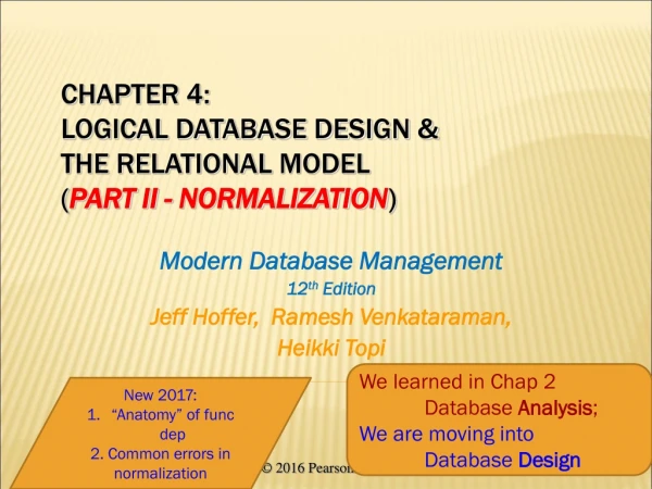 Chapter 4: Logical Database Design &amp; the Relational Model ( Part II - Normalization )