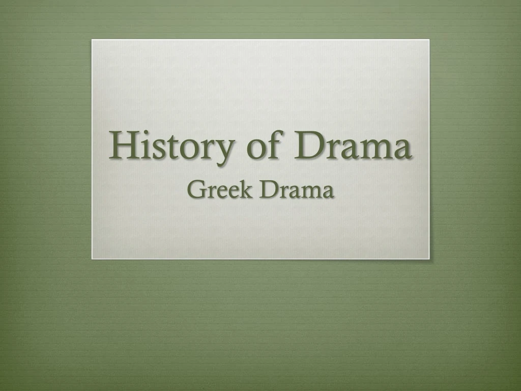 history of drama